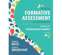 Connie M. Moss Susan M. B Advancing Formative Assessment in Every C (Tascabile)