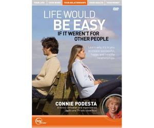 Connie Podesta Live - Life Would Be Easy If It Weren't for Other People