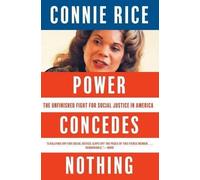 Connie Rice Power Concedes Nothing (Tascabile)