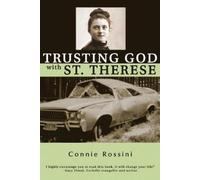 Connie Rossini Trusting God with St. Therese (Tascabile)