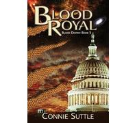 Connie Suttle Blood Royal (Tascabile) Blood Destiny