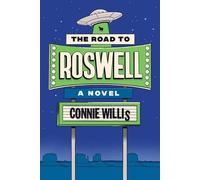 Connie Willis The Road to Roswell (Tascabile)