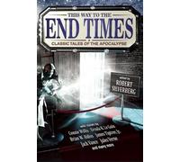 Connie Willis This Way to the End Times: Classic Tales of the Apocal (Tascabile)