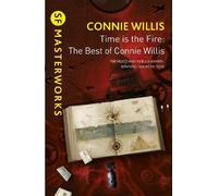 Connie Willis Time is the Fire (Tascabile) S.F. Masterworks