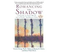 Connie Zweig Steve Wolf Romancing the Shadow (Tascabile)