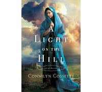Connilyn Cossette A Light on the Hill (Tascabile)