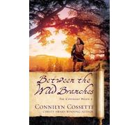 Connilyn Cossette Between the Wild Branches (Tascabile)