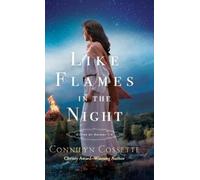 Connilyn Cossette Like Flames in the Night (Copertina rigida)