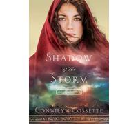 Connilyn Cossette Shadow of the Storm (Tascabile)