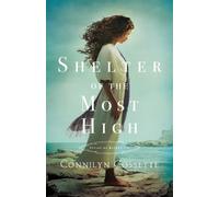 Connilyn Cossette Shelter of the Most High (Tascabile)