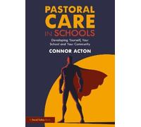 Pastoral Care in Schools: Developing Yourself, Your School and Your Community