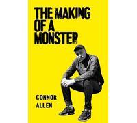 Connor Allen The Making of a Monster (Tascabile)