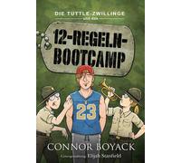 Connor Boyack Die Tuttle-Zwillinge und das 12-Regeln-Bootcamp (Die T (Tascabile)