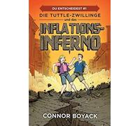 Connor Boyack Die Tuttle-Zwillinge und das Inflationsinferno (Die Tu (Tascabile)