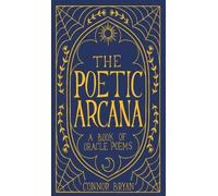 Connor Bryan The Poetic Arcana (Copertina rigida)