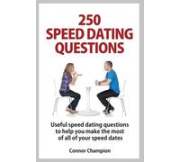 Connor Champion 250 Speed Dating Questions (Tascabile)