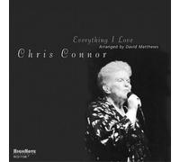 Connor, Chris - Everything I Love