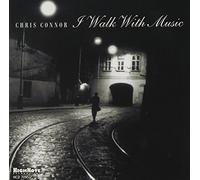 Connor, Chris - I Walk With Music