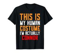 Connor Costume Funny Human Halloween Gifts for Connors Maglietta