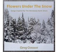 Connor, Greg - Flowers Under The Snow