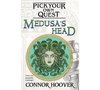 Connor Hoover Medusa's Head (Tascabile) Pick Your Own Quest
