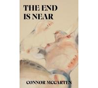 Connor McCarten The End is Near (Tascabile)