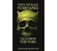 Connor P Mancuso When the Black Star Sang (Tascabile)
