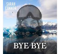 Connor,Sarah - Bye Bye (2-Track)