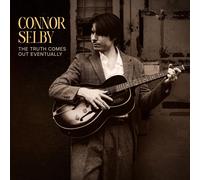 Connor Selby The Truth Comes Out Eventually (PRESALE 29/08/2025)