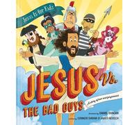 Connor Shram Jesus vs. the Bad Guys (Copertina rigida) Jesus Is for Kids