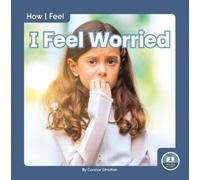 Connor Stratton I Feel Worried (Tascabile) How I Feel