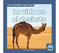 Connor Stratton La vida en el desierto (Life in the Desert) (Copertina rigida)