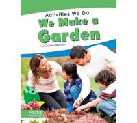 Connor Stratton We Make a Garden (Copertina rigida) Activities We Do