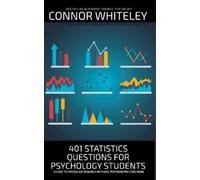 Connor Whiteley 401 Statistics Questions For Psychology Stude (Copertina rigida)