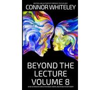 Connor Whiteley Beyond The Lecture Volume 8 (Tascabile)