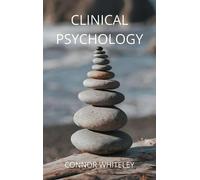 Whiteley Connor-Clinical Psychology BOOK NUOVO