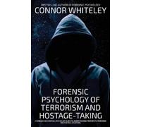 Connor Whiteley Forensic Psychology Of Terrorism And Hostage-Taking (Tascabile)