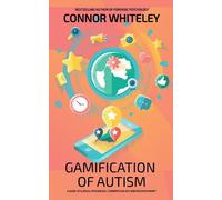 Connor Whiteley Gamification Of Autism (Copertina rigida) Introductory