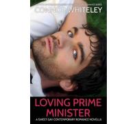 Connor Whiteley Loving Prime Minister (Tascabile)