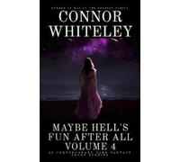 Connor Whiteley Maybe Hell's Fun After All Volume 4 (Tascabile)