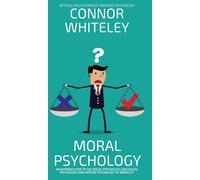 Connor Whiteley Moral Psychology (Copertina rigida) Introductory