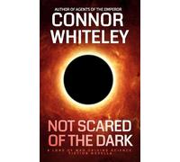 Connor Whiteley Not Scared Of The Dark (Tascabile)