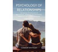 Connor Whiteley Psychology of Relationships (Tascabile) Introductory