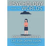 Connor Whiteley Psychology Worlds Issue 14 (Tascabile) Psychology Worlds
