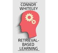 Connor Whiteley Retrieval-Based Learning (Copertina rigida) Introductory