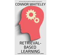 Connor Whiteley Retrieval-Based Learning (Copertina rigida) Introductory