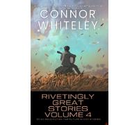 Connor Whiteley Rivetingly Great Stories Volume 4 (Tascabile)