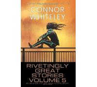 Connor Whiteley Rivetingly Great Stories Volume 5 (Copertina rigida)