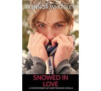 Connor Whiteley Snowed In Love (Tascabile)