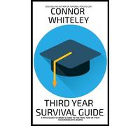 Connor Whiteley Third Year Survival Guide (Tascabile) Introductory